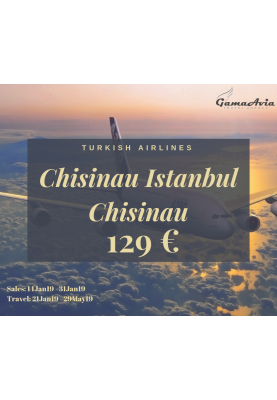 Chișinău - Istanbul - Chișinău de la 129 €!! Turkish Airlines!!!